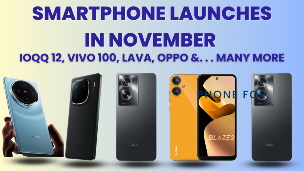 NEW SMARTPHONE LAUNCHES IN NOVEMBER